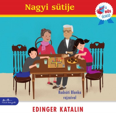 Edinger Katalin: Nagyi sütije - A hős olvasó sorozat