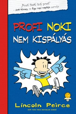 Lincoln Peirce: Profi Noki nem kispályás