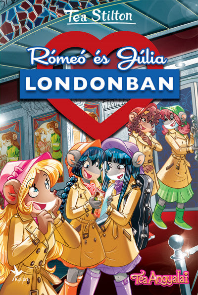 Tea Stilton: Rómeó és Júlia Londonban