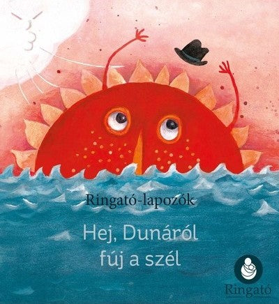 Hej, Dunáról fúj a szél - Ringató-lapozók