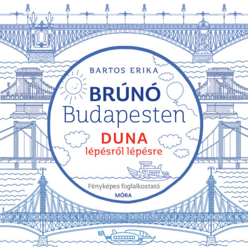 Brúnó Budapesten 5. - Duna lépésről lépésre - Fényképes foglalkoztató