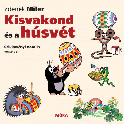 Zdenek Miler: Kisvakond és a húsvét