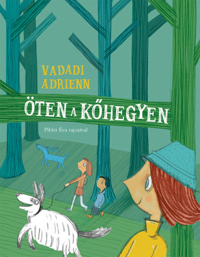 Vadadi Adrienn: Öten a Kőhegyen