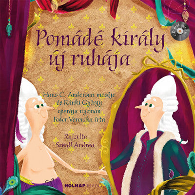 Fodor Veronika: Pomádé király új ruhája + CD