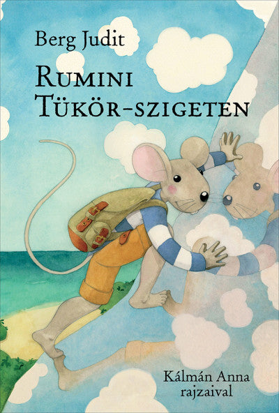 Berg Judit: Rumini Tükör-szigeten