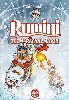 Berg Judit: Rumini Zúzmaragyarmaton - új rajzokkal