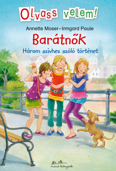 Annette Moser: Barátnők - Olvass velem!