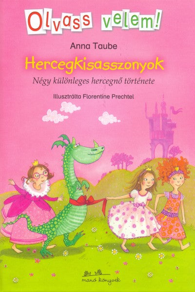 Anna Taube: Hercegkisasszonyok - Olvass velem!