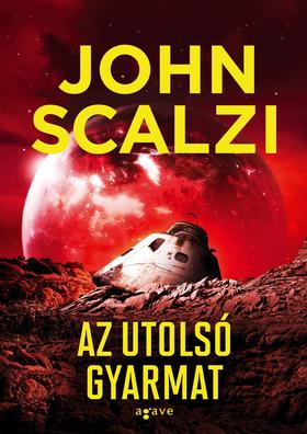 John Scalzi: Az utolsó gyarmat