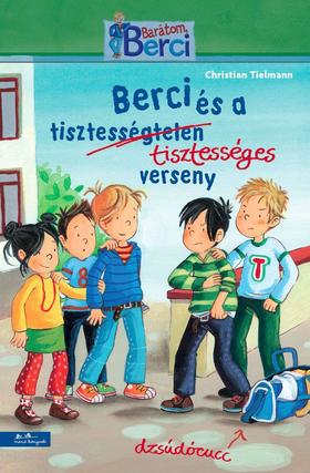 Berci és a tisztességes verseny - Barátom, Berci