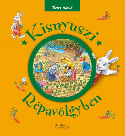 Tony Wolf: Kisnyuszi Répavölgyben