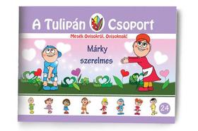 Szabó Ágnes: Márky szerelmes - A Tulipán Csoport 24.