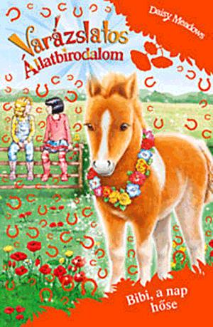 Varázslatos Állatbirodalom EXTRA - Bibi, a nap hőse