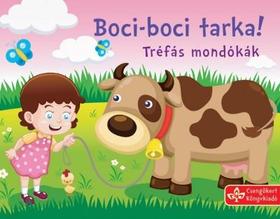 Bogos Katalin: Boci-boci tarka! - Tréfás mondókák