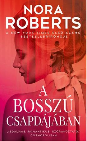 Nora Roberts: A bosszú csapdájában