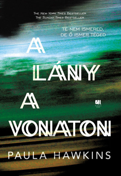 Paula Hawkins: A lány a vonaton - keménytáblás, zöld borítós