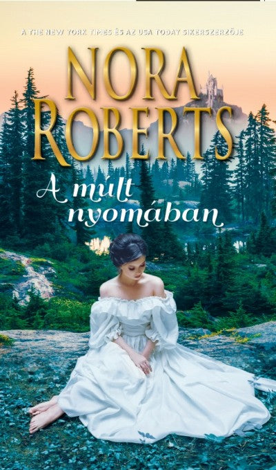 Nora Roberts: A múlt nyomában