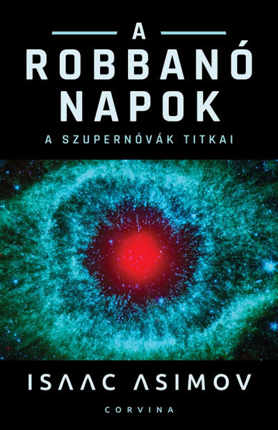 Isaac Asimov: A robbanó Napok