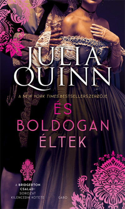 Julia Quinn: És boldogan éltek - A Bridgerton család 9.
