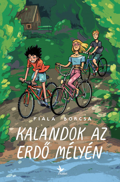Fiala Borcsa: Kalandok az erdő mélyén