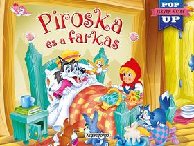 Piroska és a farkas - Eleven mesék (POP UP)