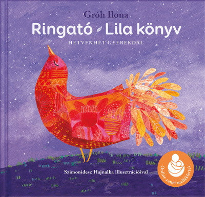 Gróh Ilona: Ringató - Lila könyv (Online zenei melléklettel)