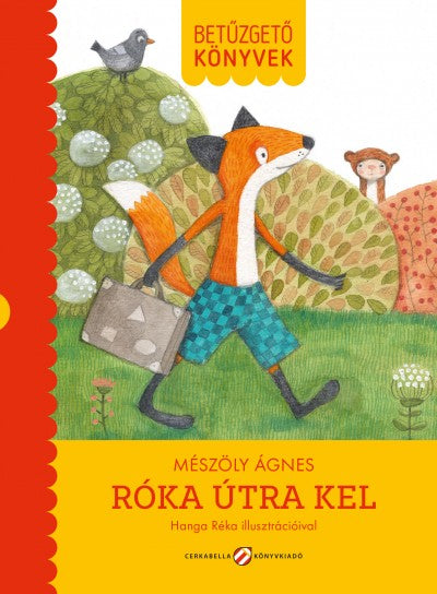 Mészöly Ágnes: Róka útra kel - Betűzgető könyvek