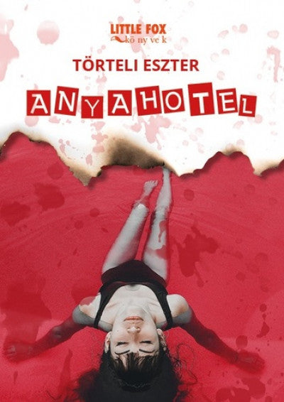 Törteli Eszter: Anyahotel