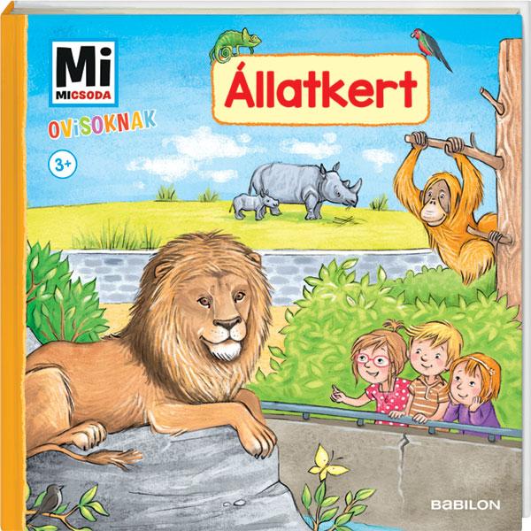 Mi MICSODA Ovisoknak - Állatkert