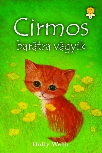 Holly Webb: Cirmos barátra vágyik