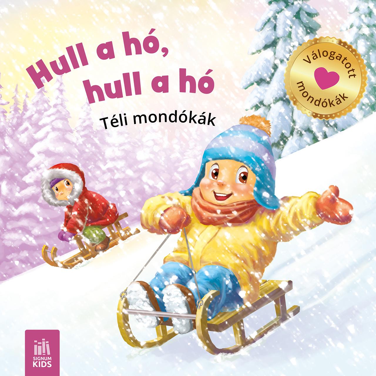 Hull a hó, hull a hó - Télimondókák