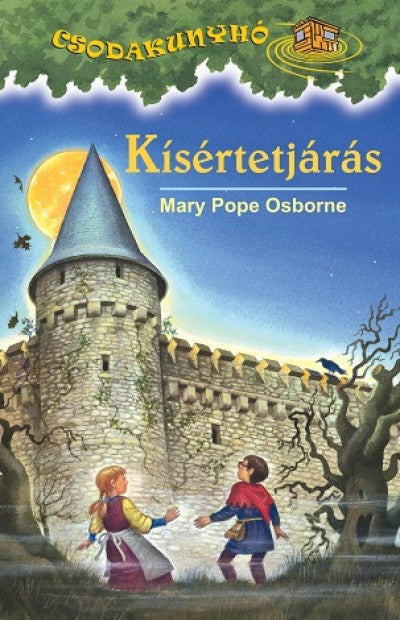 Mary Pope Osborne: Kísértetjárás - Csodakunyhó 22.