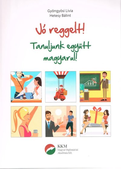 Jó Reggelt! - Tanuljunk Együtt Magyarul!