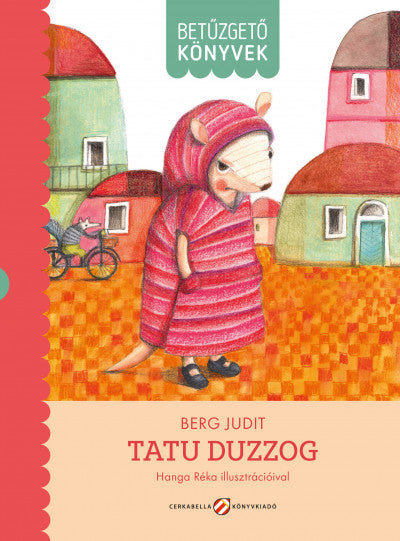 Berg Judit: Tatu duzzog - Betűzgető könyvek