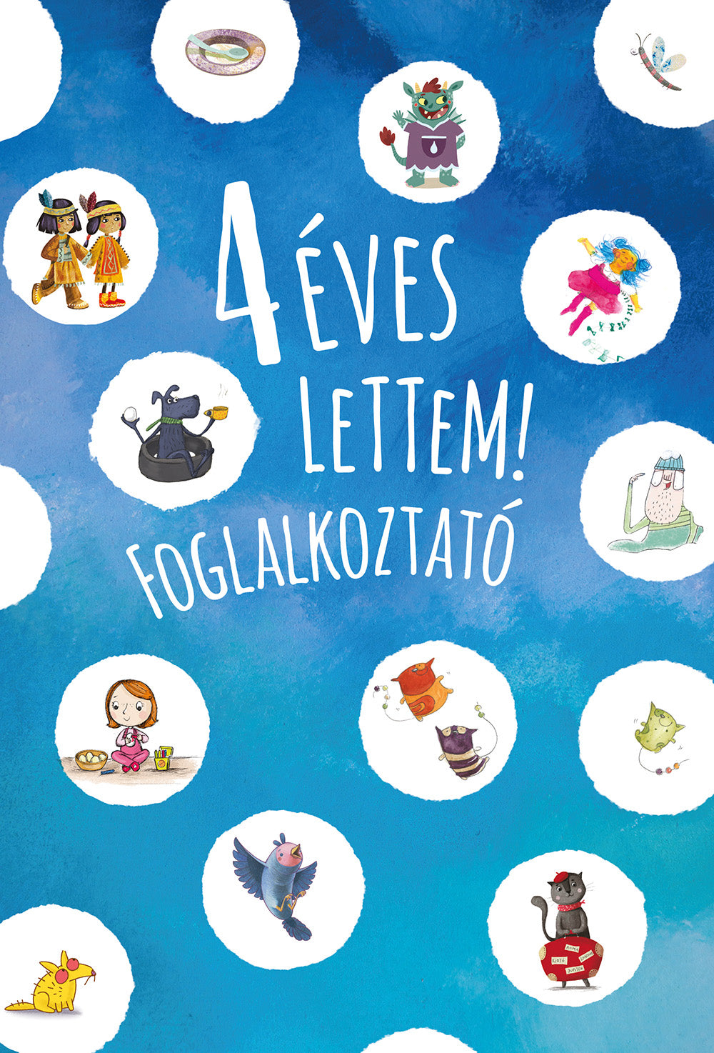 4 éves lettem! - Foglalkoztató