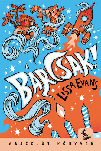 Lissa Evans: Bárcsak! - Abszolút könyvek