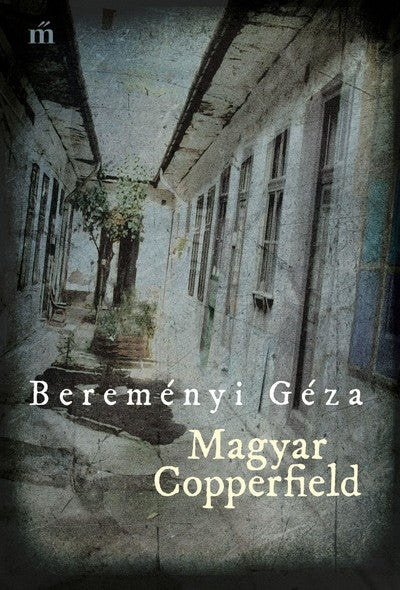 Bereményi Géza: Magyar Copperfield