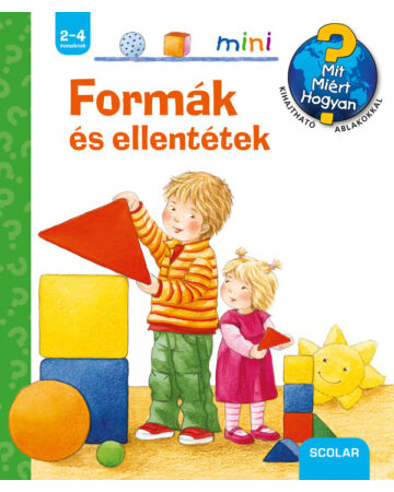 Formák és ellentétek – Mit? Miért? Hogyan? Mini 11.