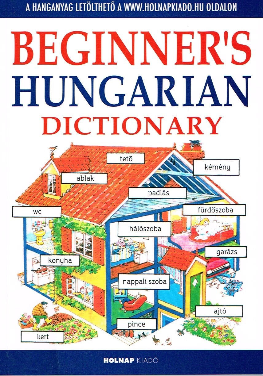 Beginner's Hungarian Dictionary letölthető hanganyaggal