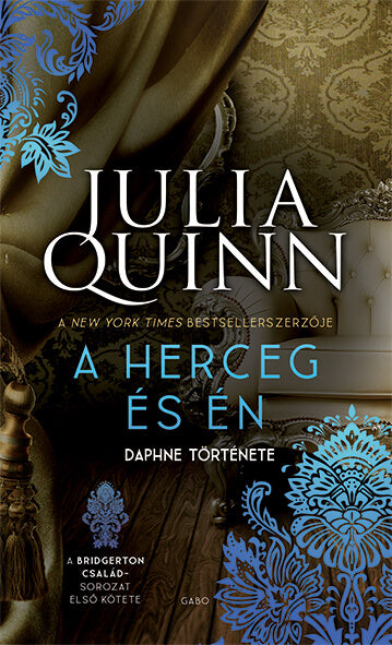 Julia Quinn: A herceg és én - A Bridgerton család 1.