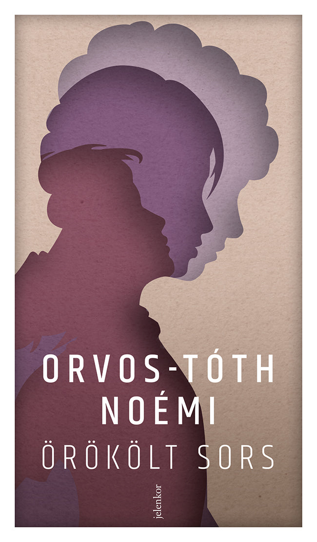 Orvos-Tóth Noémi: Örökölt sors