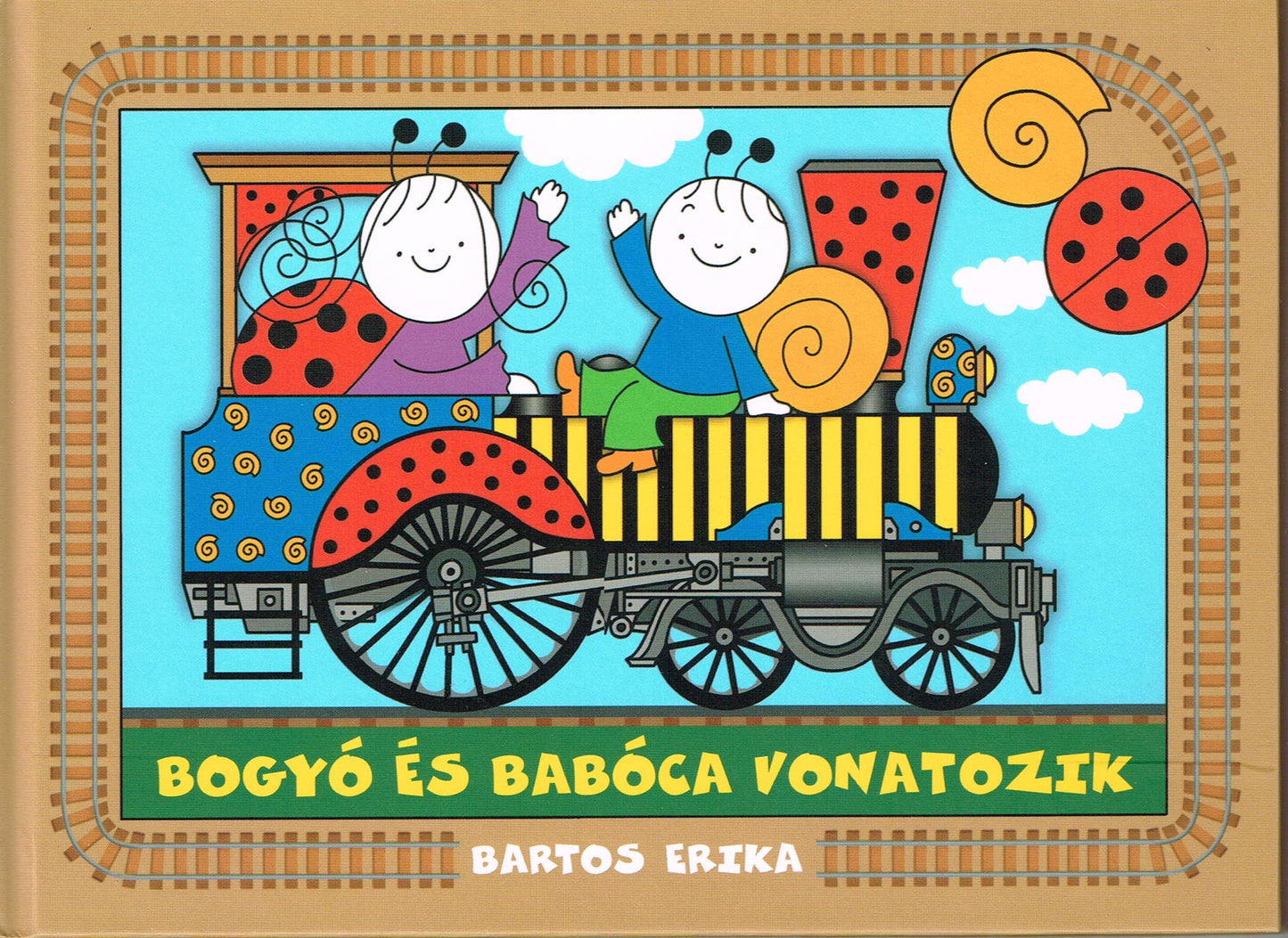 Bartos Erika: Bogyó és Babóca vonatozik