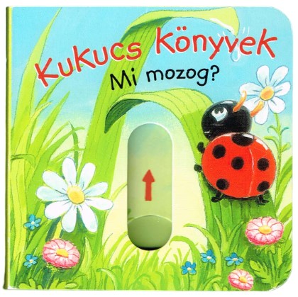 Kukucs könyvek - Mi mozog?