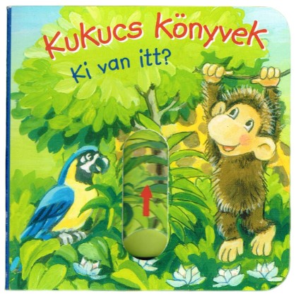 Kukucs könyvek - Ki van itt?