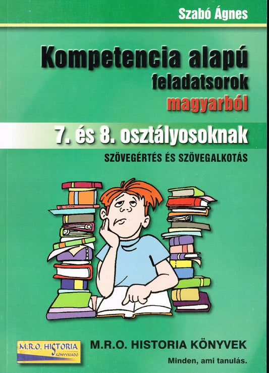 Kompetenciaalapú feladatsorok magyarból - 7. és 8. osztályosoknak