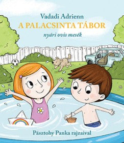 Vadadi Adrienn: A Palacsinta tábor