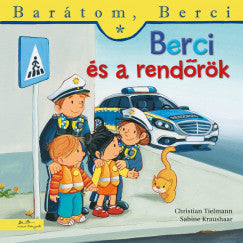 Christian Tielmann: Berci és a rendőrök - Barátom, Berci 24.