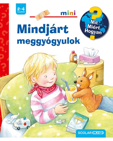 Mindjárt meggyógyulok - Mit? Miért? Hogyan? Mini 38.