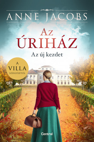 Anne Jacobs: Az úriház - Az új kezdet