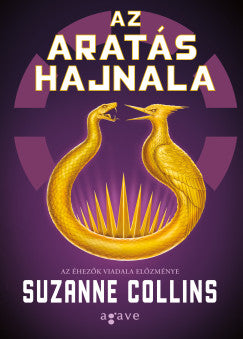 Suzanne Collins: Az aratás hajnala – Az éhezők viadala előzménye